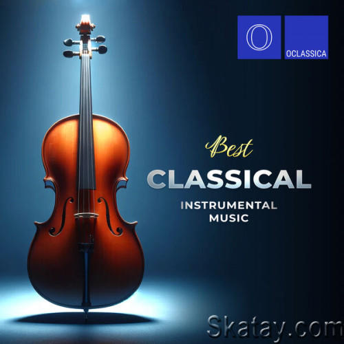 Best Classical Instrumental Music (2024) FLAC