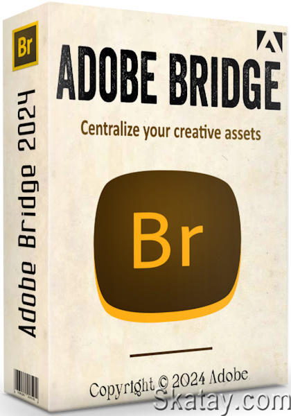 Adobe Bridge 2024 14.0.4.222 Portable (MULTi/RUS)