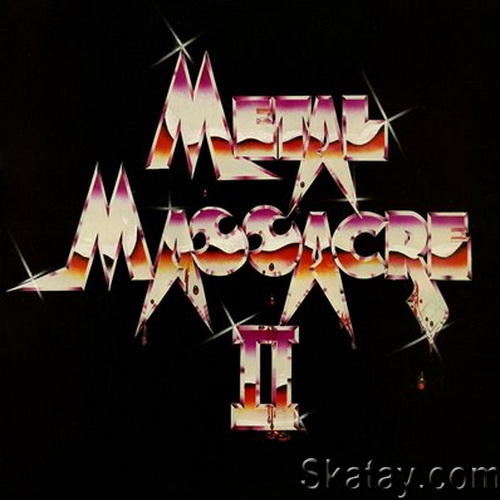 Metal Massacre Vol 2 (Vinyl Rip) (1982) FLAC